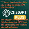 Chat GPT Plus bảo hành full (Mail chính chủ) Chat GPT Plus bảo hành full (Mail chính chủ)