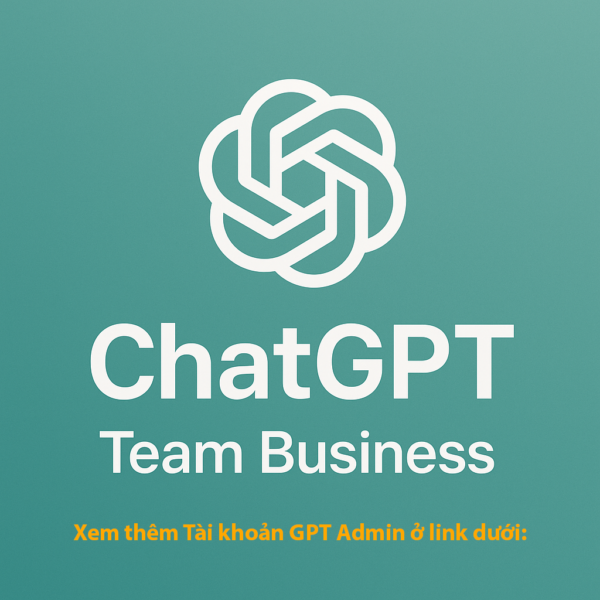 Chat GPT Team Business (Mail chính chủ) Chat GPT Team Business (Mail chính chủ)